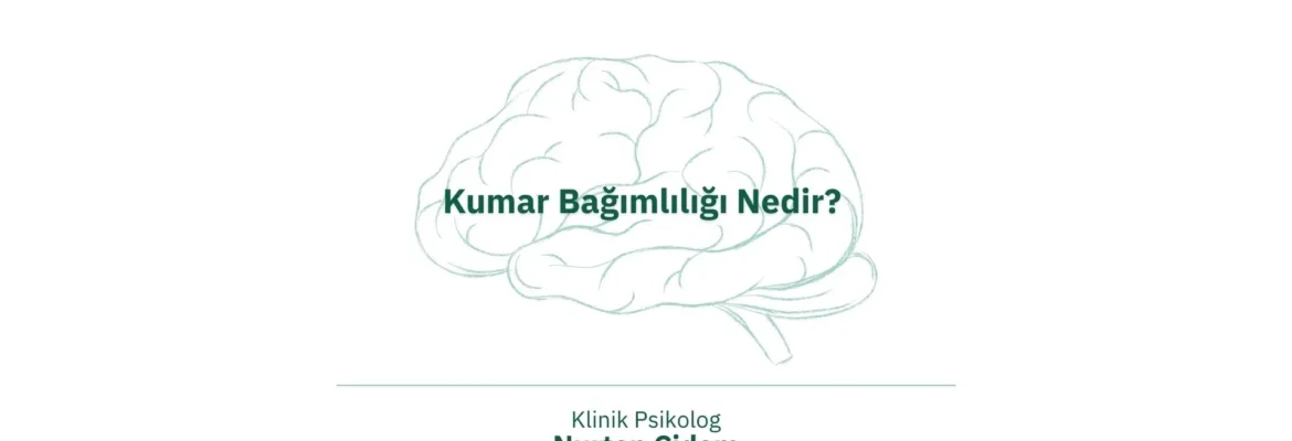 Kumar Bağımlılığı Nedir?